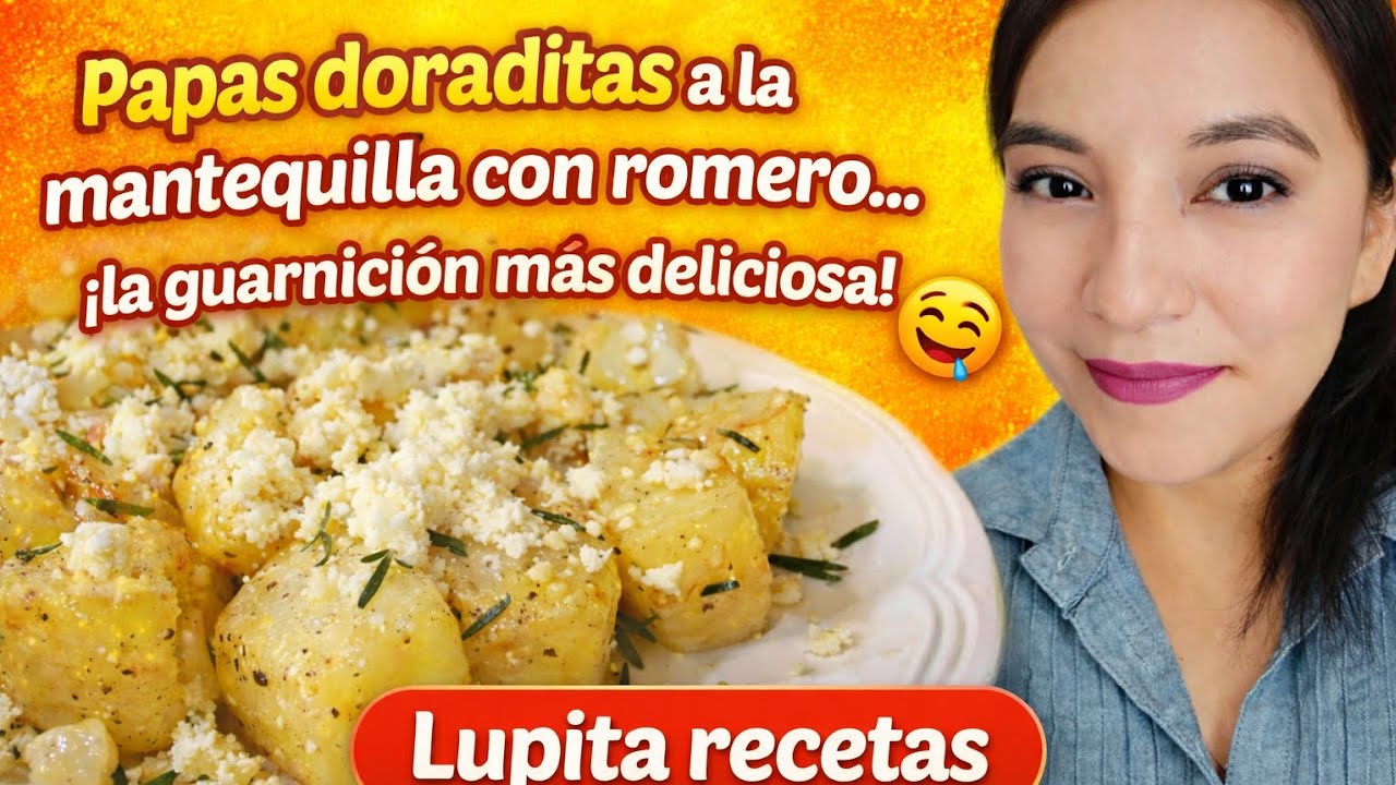 Las papas más fáciles y deliciosas: mantequilla + romero = felicidadad |Lupita recetas 