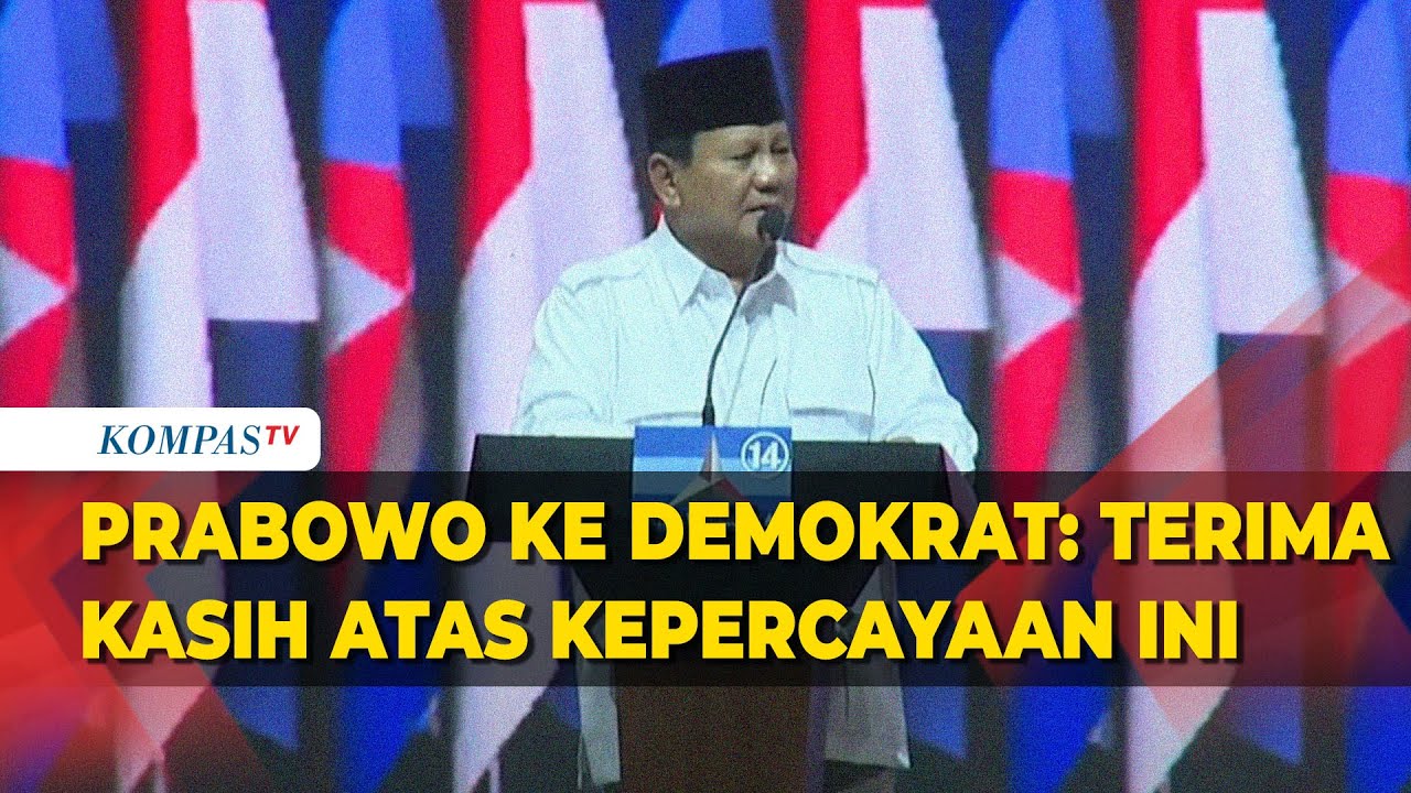 [FULL] Pidato Prabowo Subianto usai Dideklarasikan Partai Demokrat Sebagai Bacapres 2024