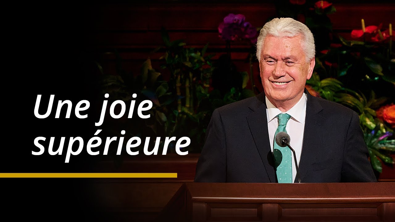 Une joie supérieure | Dieter F. Uchtdorf | Conférence générale d’avril 2024