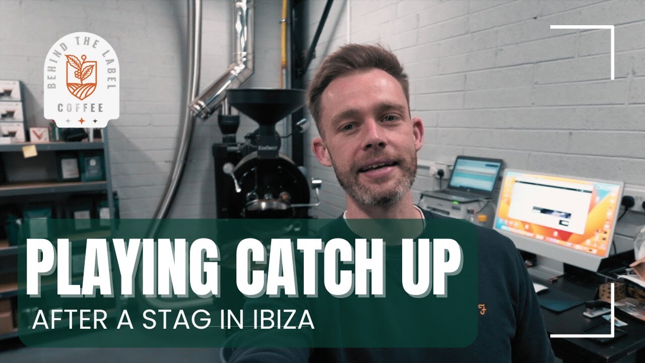 What's happening Behind the Label - Start Up Roastery Vlog.