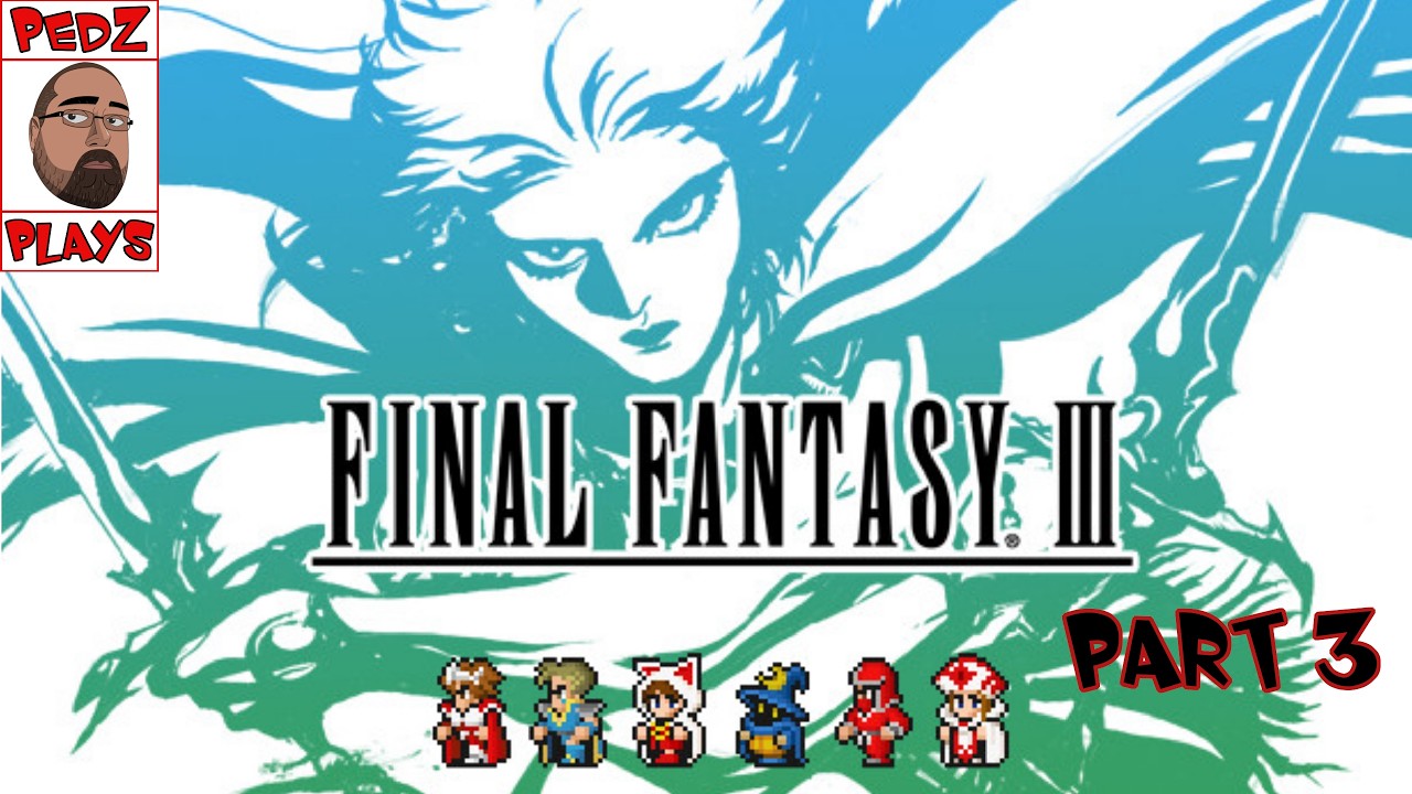 Highlight: Final Fantasy III (Session III)
