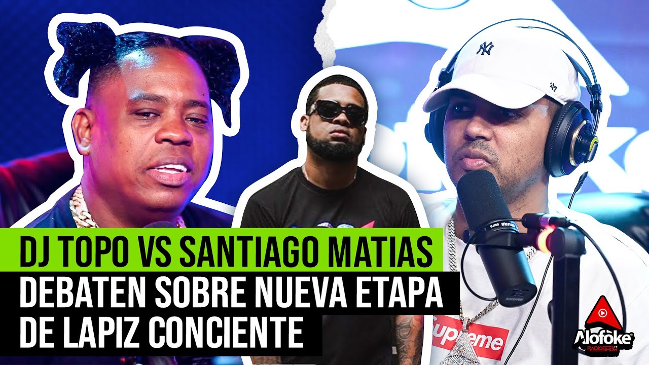 DJ TOPO VS SANTIAGO MATIAS - DEBATE SOBRE NUEVA ETAPA DE LAPIZ CONCIENTE (SE LA FUERON DE A DURO)