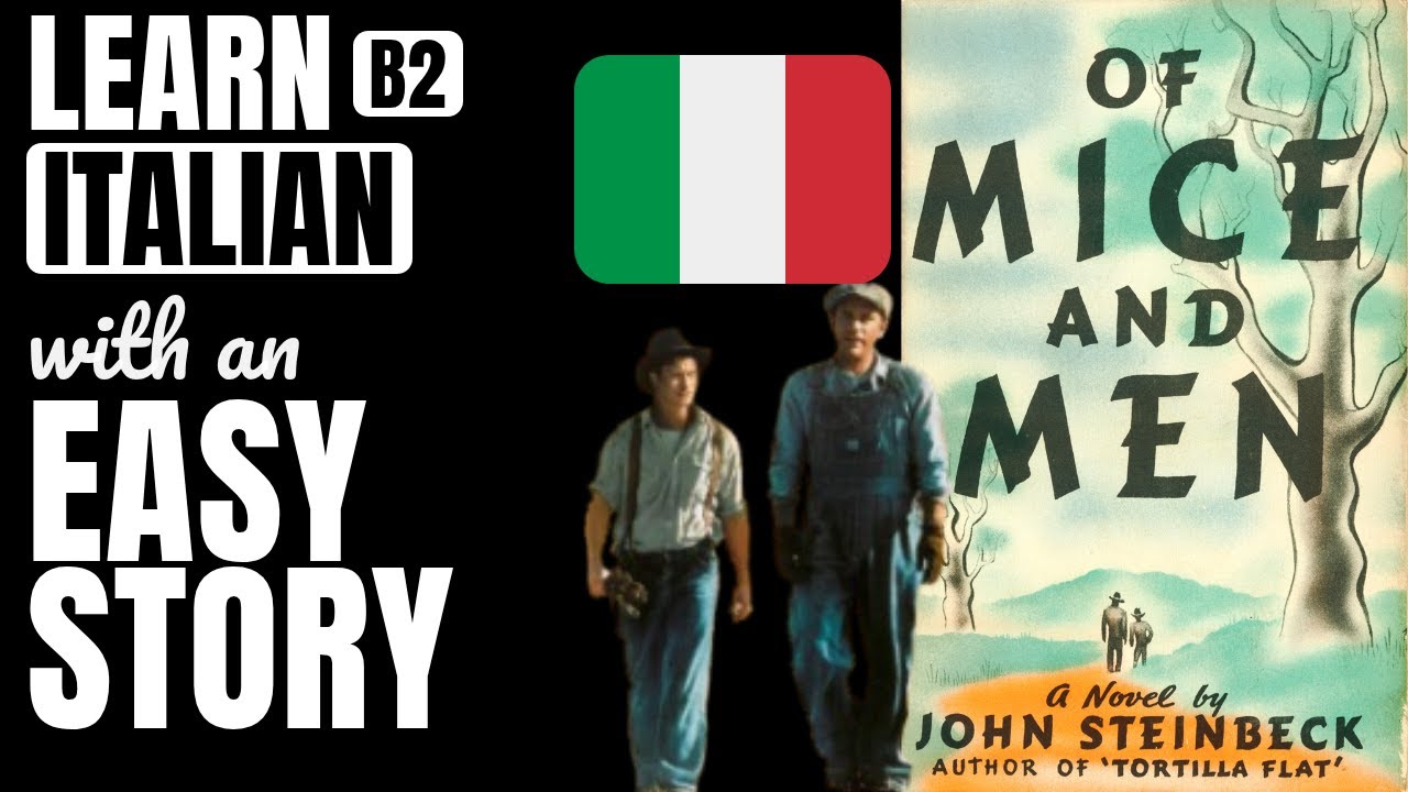 Of Mice and Men simplified for B2 Italian students | Italian stories