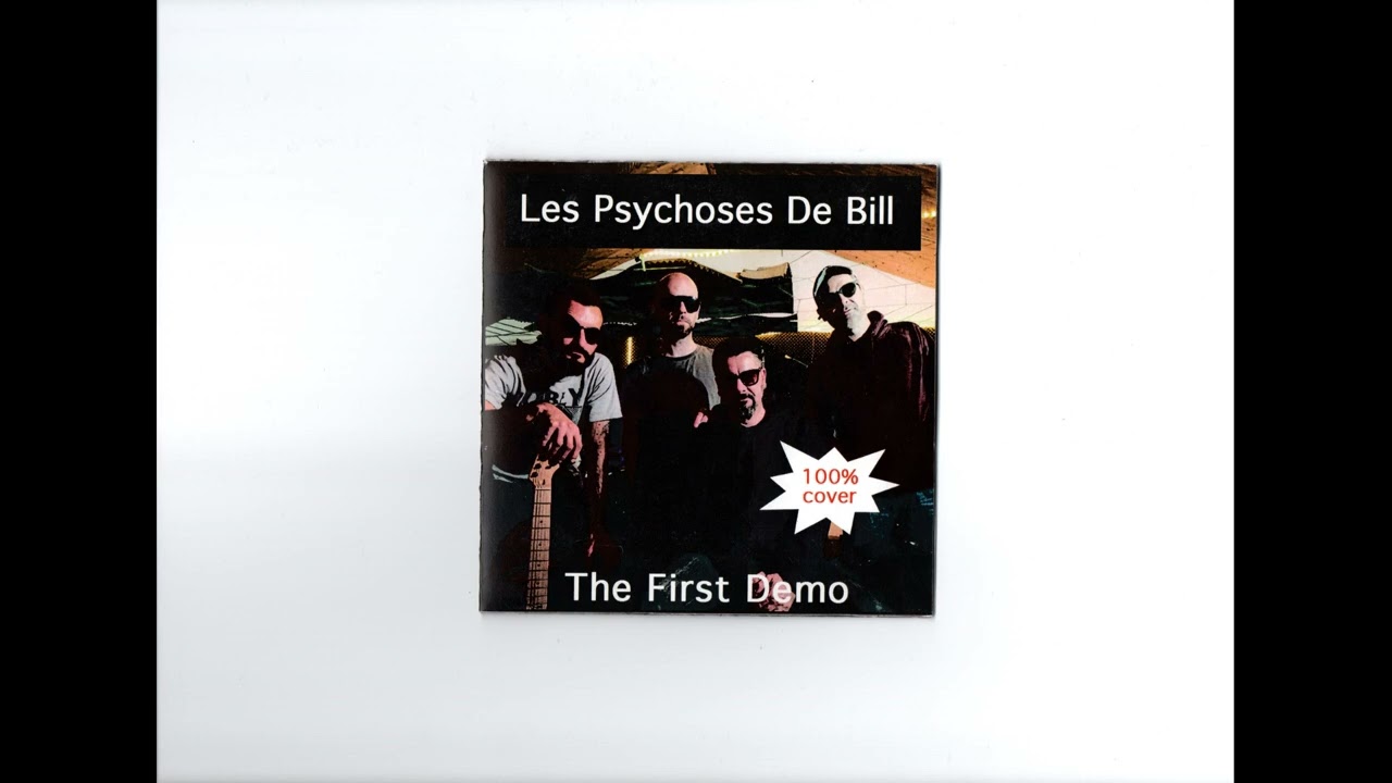 LES PSYCHOSES DE BILL  First démo