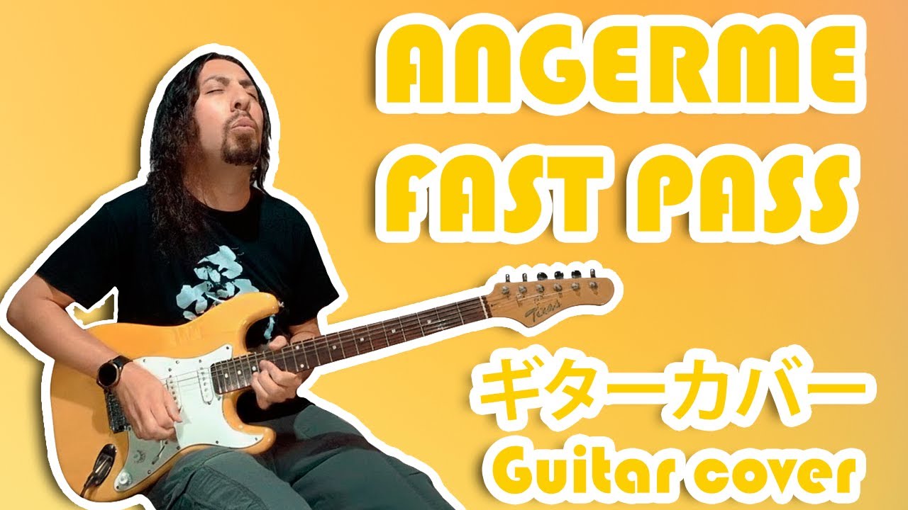ANGERME - FAST PASS | Guitar Cover by Mr. Moonlight