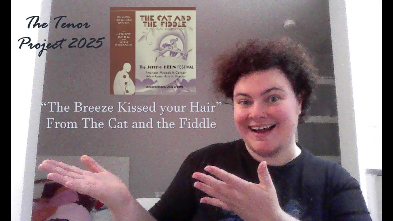 The Tenor Project: 'The Breeze Kissed your Hair' from The Cat and the Fiddle