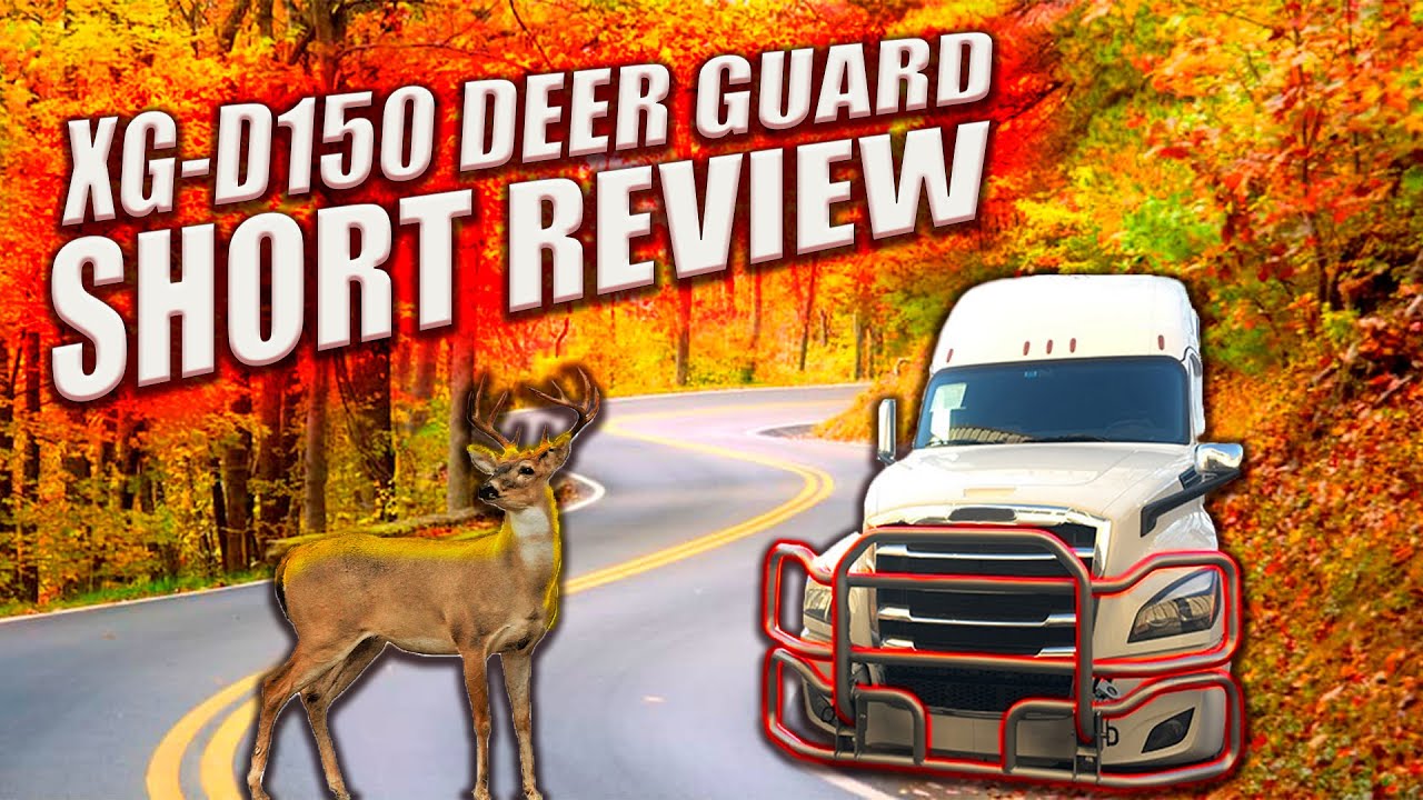 XG-D150 Semi Truck Deer Guard Review