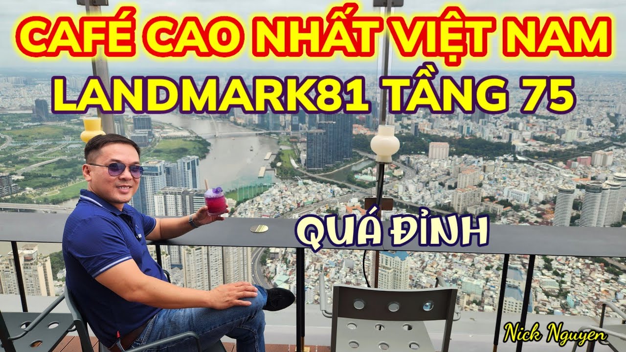 TRẢI NGHIỆM QUÁN CAFE CAO NHẤT ĐÔNG NAM Á - VIEW TOÀN CẢNH SÀI GÒN CỰC CHILL || Nick Nguyen