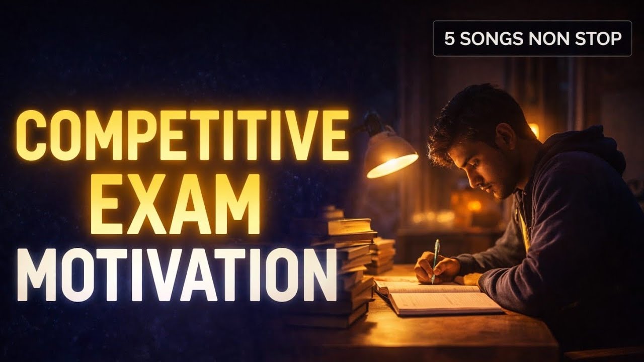 📚 STUDY MOTIVATION 2026 🔥 Competitive Exam Focus Mix | 5 Songs Non Stop | No Excuses Study Music