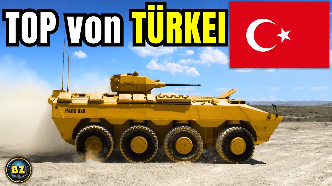 Türkei – Die 10 stärksten Militärfahrzeuge der türkischen Armee!