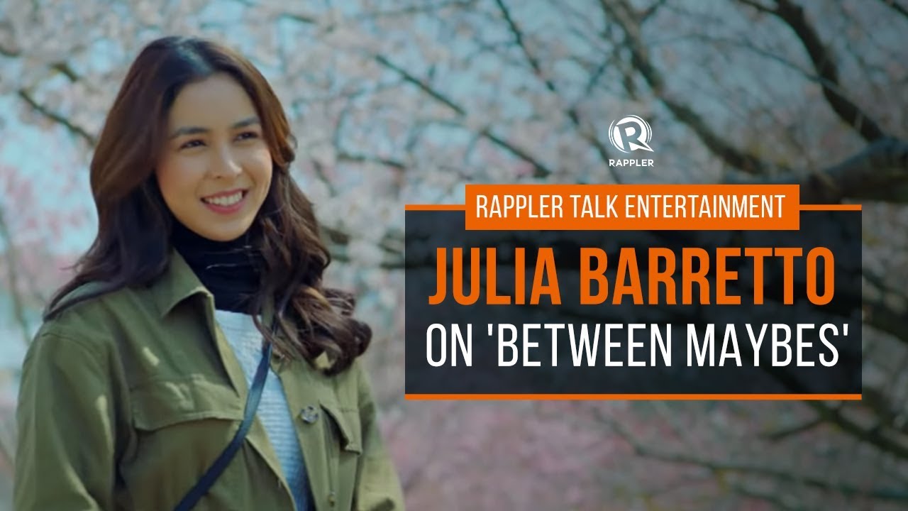 Rappler Talk Entertainment: Julia Barretto on &lsquo;Between Maybes&rsquo;
