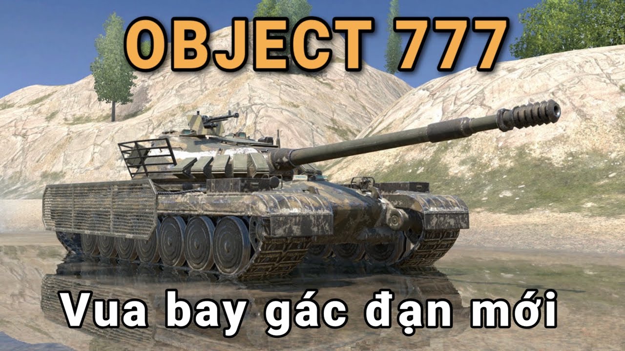 Object 777 - Vua bay g&aacute;c đạn mới / World Of Tanks Blitz / Wot Blitz