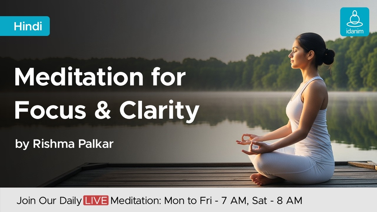 Live: Meditation for Focus & Clarity in Hindi