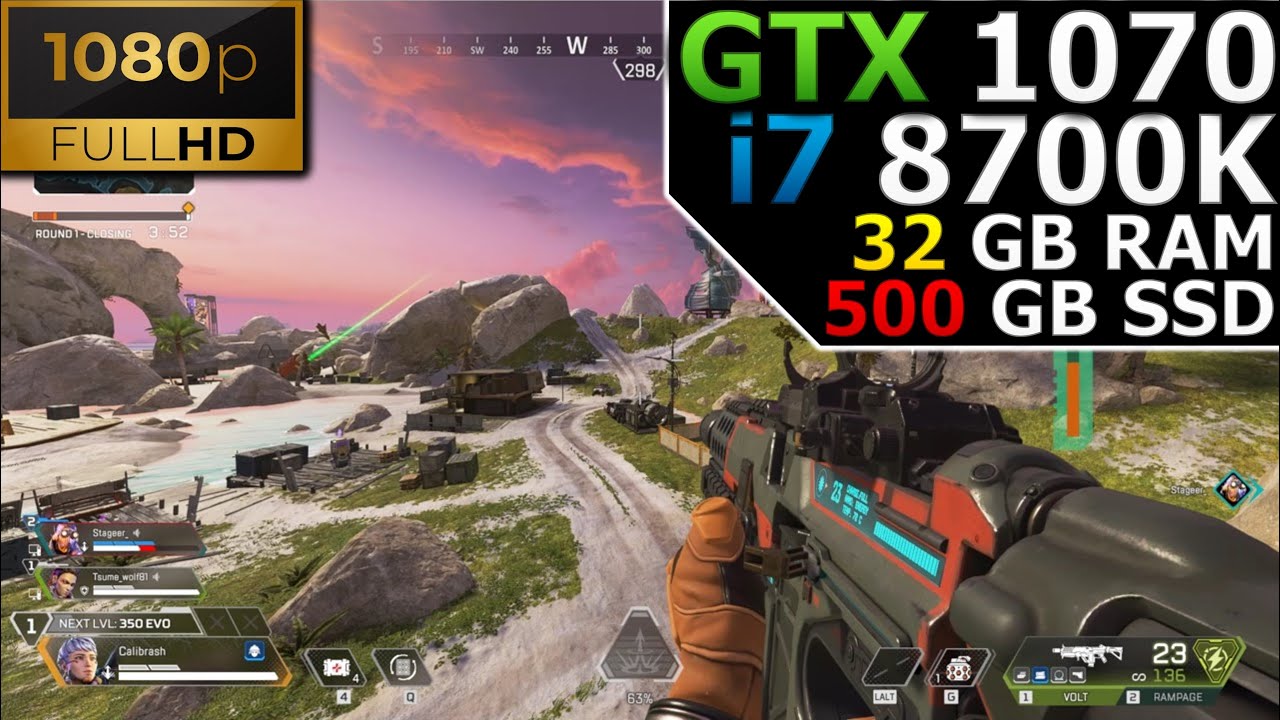 Apex Legends | 1080p | GTX 1070 | i7 8700K | 32GB RAM | 500GB SSD