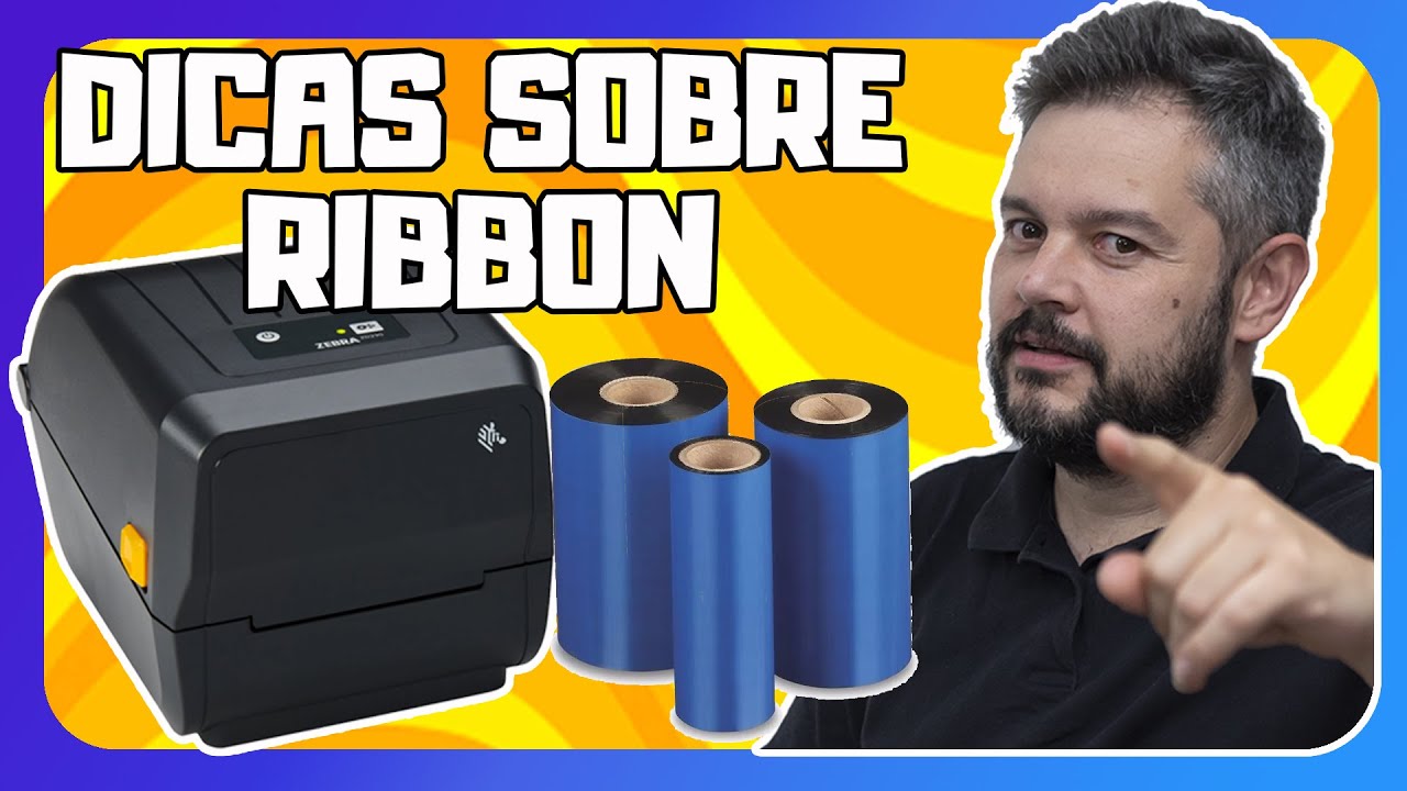 Como Utilizar Ribbon na sua impressora Zebra - Dicas de Ribbon