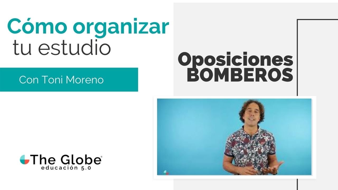 ¿Cómo debes organizar tu preparación? 👨‍🚒 OPOSICIONES DE BOMBEROS | The Globe