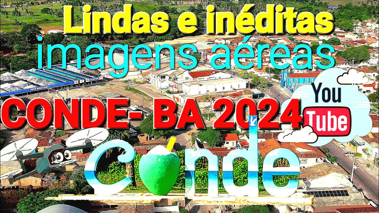 CONDE - BA 2024, inéditas imagens aéreas, de Conde e Vila do Conde.