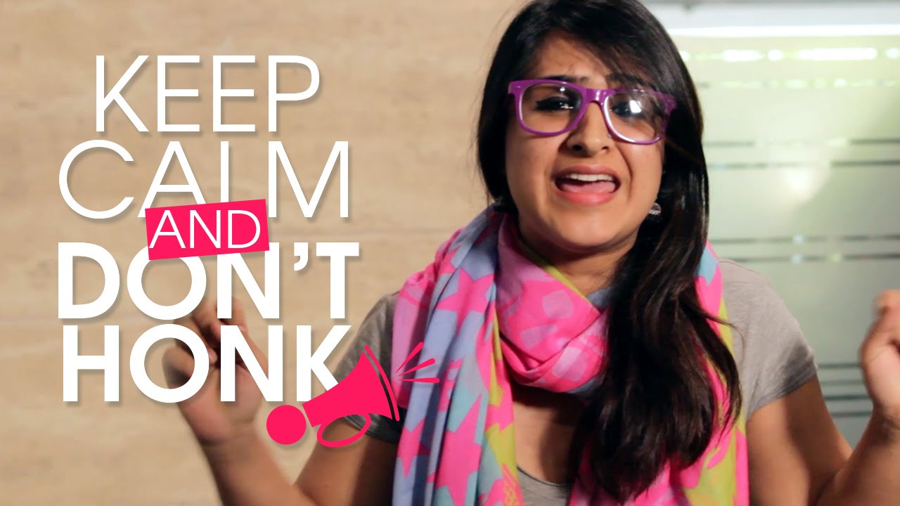 Indiatimes | Keep Calm And Don't Honk