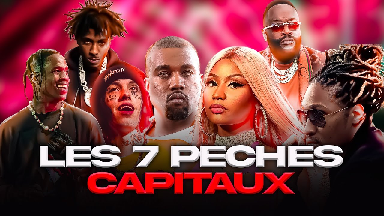 Top 7 des Rappeurs Qui Incarne Chaque Péché Capital.