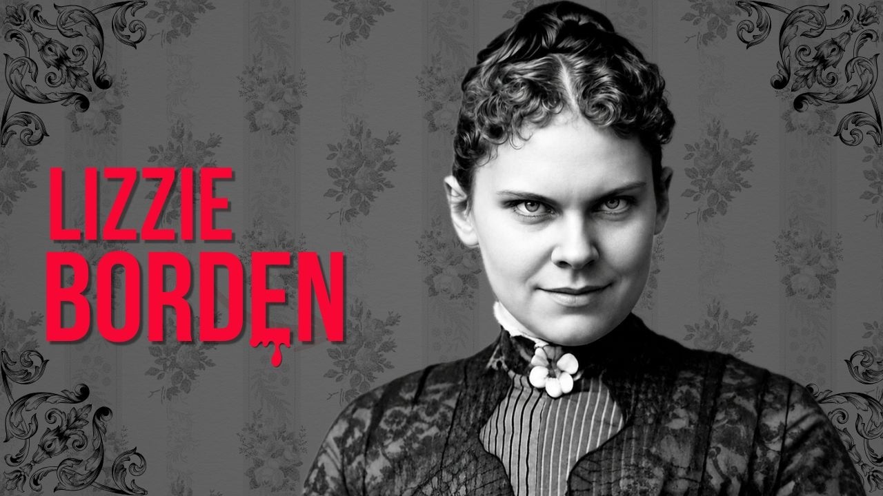 The Infamous Lizzie Borden: Guilty or Innocent?