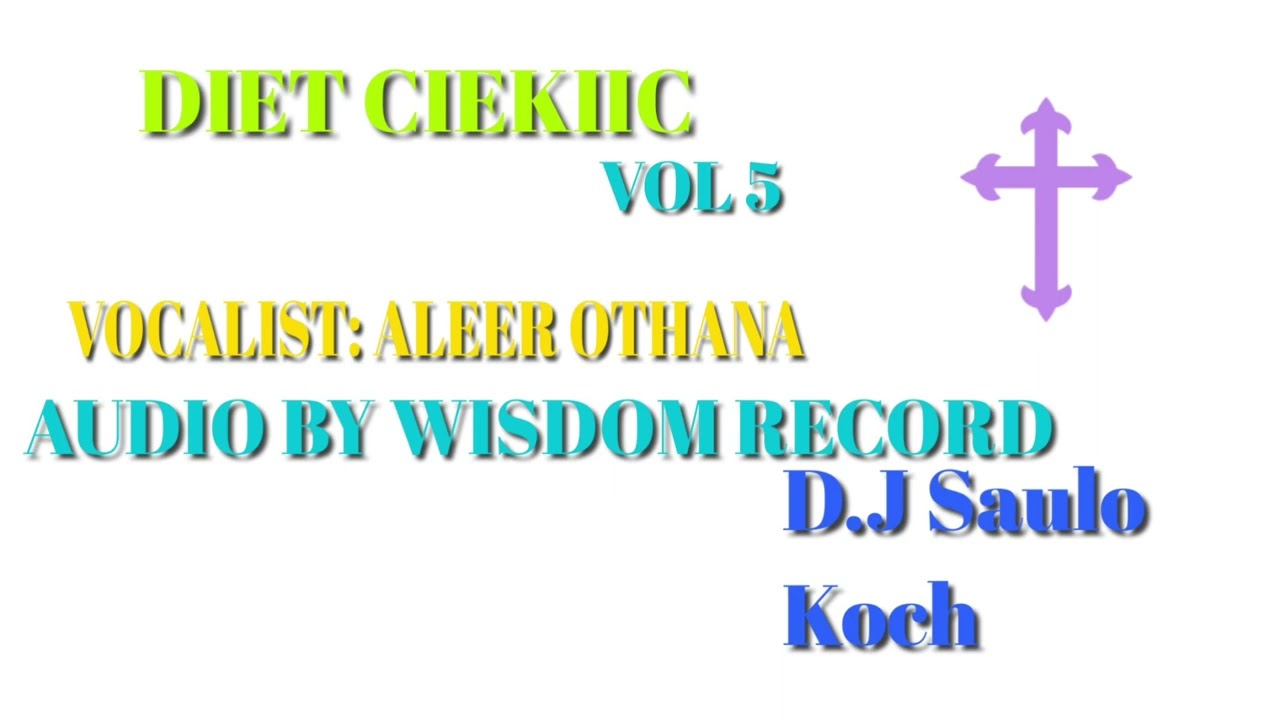 DIET CIEKIIC KE DUOOR, ALEER OTHANA'S VOL 5
