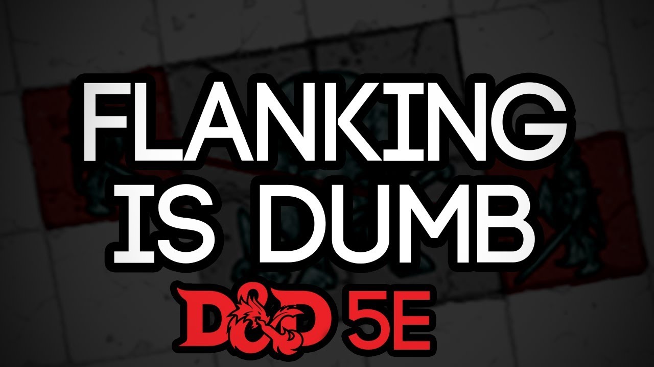 Фланговый обход — это глупо - D&D 5e