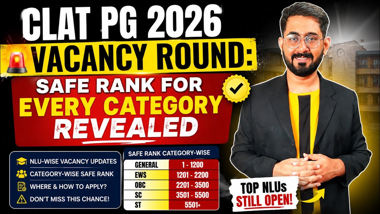 CLAT PG 2026 Vacancy Round: Safe Rank for Every Category Revealed | CLAT PG 2027 | CLAT LLM 2027