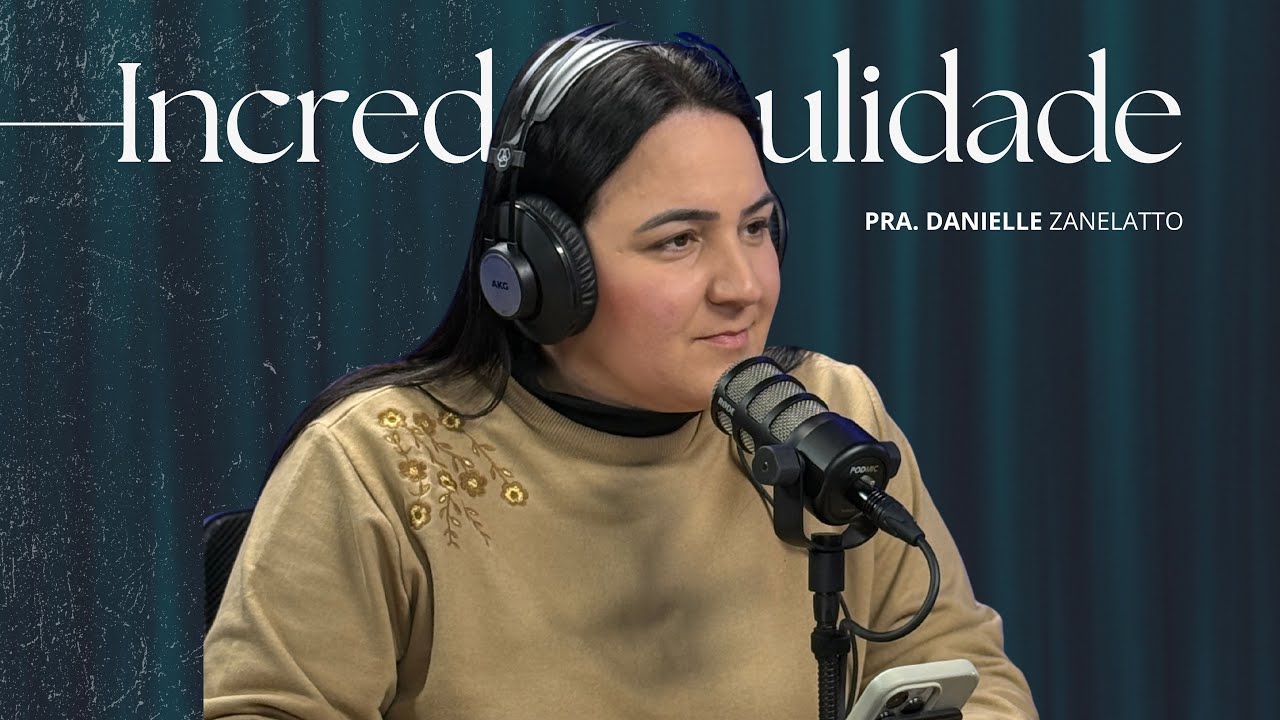 INCREDULIDADE - Danielle Zanelatto