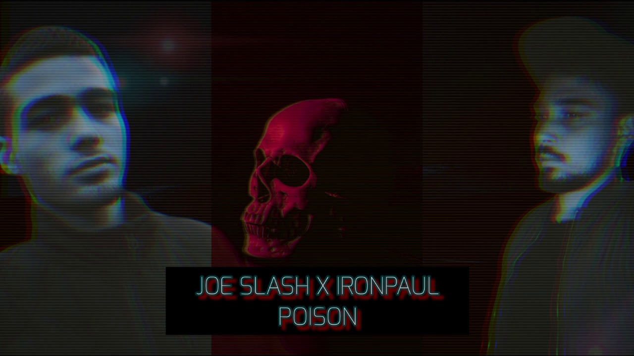 Joe Slash x Ironpaul - Poison (Original Mix)
