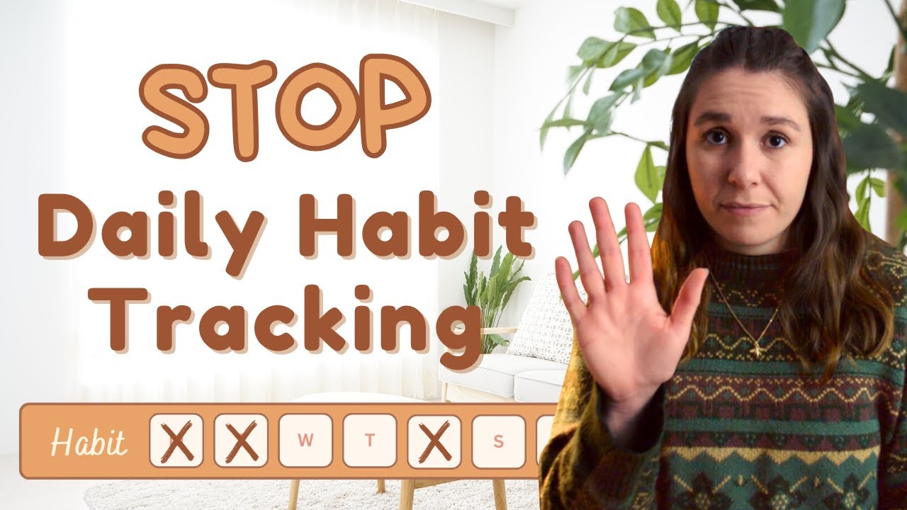 How Daily Habit Tracking is Sabotaging You