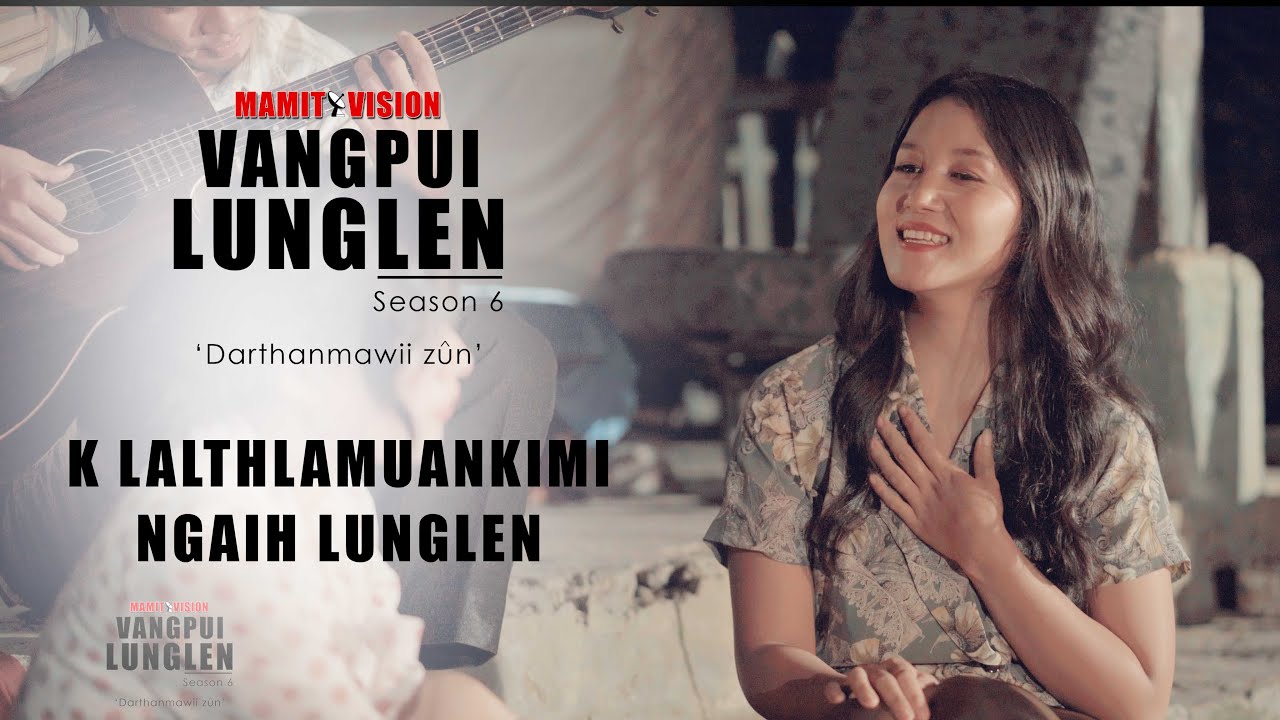 Нажмите «Загрузить», чтобы сохранить K Lalthlamuankimi - Ngaih Lunglen mp3 youtube com VANGPUI LU...