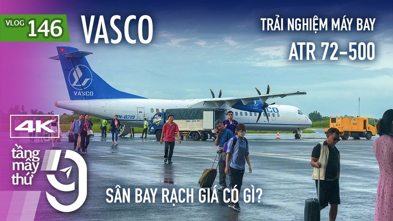 [M9] #146: Bay đi Rạch Giá với ATR 72 của VASCO | Sân bay Rạch Giá có gì? | Yêu Máy Bay