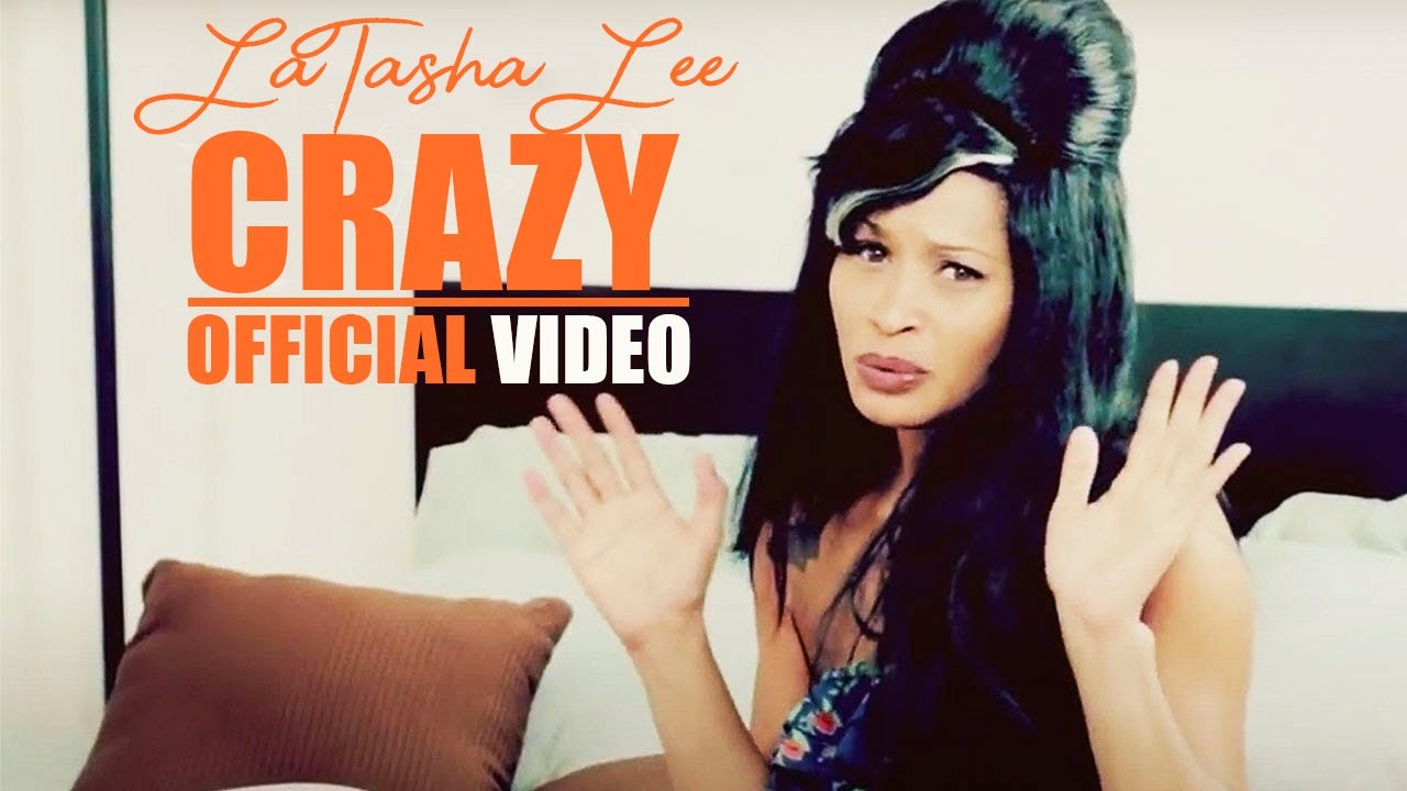 LaTasha Lee - Crazy - (Official Video)