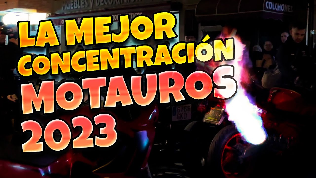 LA MEJOR CONCENTRACIÓN DE MOTOS DE ESPAÑA MOTAUROS 2023 🔥