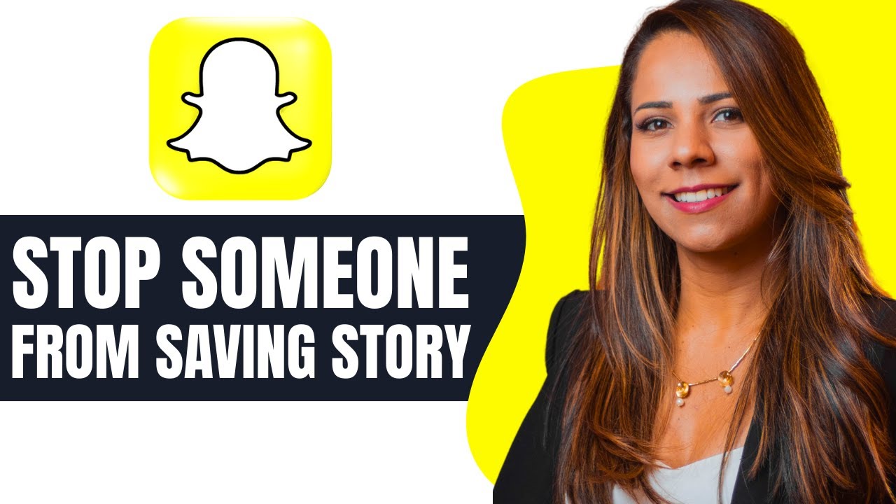 How To Stop Someone From Saving Your Story On Snapchat