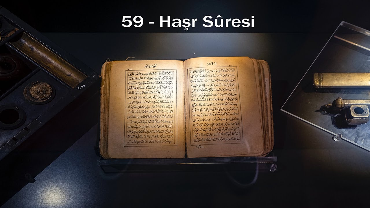 59-Haşr Suresi T&uuml;rk&ccedil;e Meali Dinle