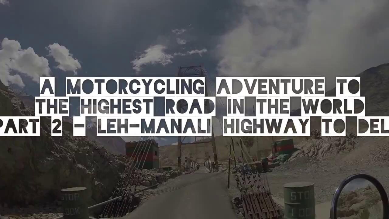 Leh-Manali Highway on Motorcycles