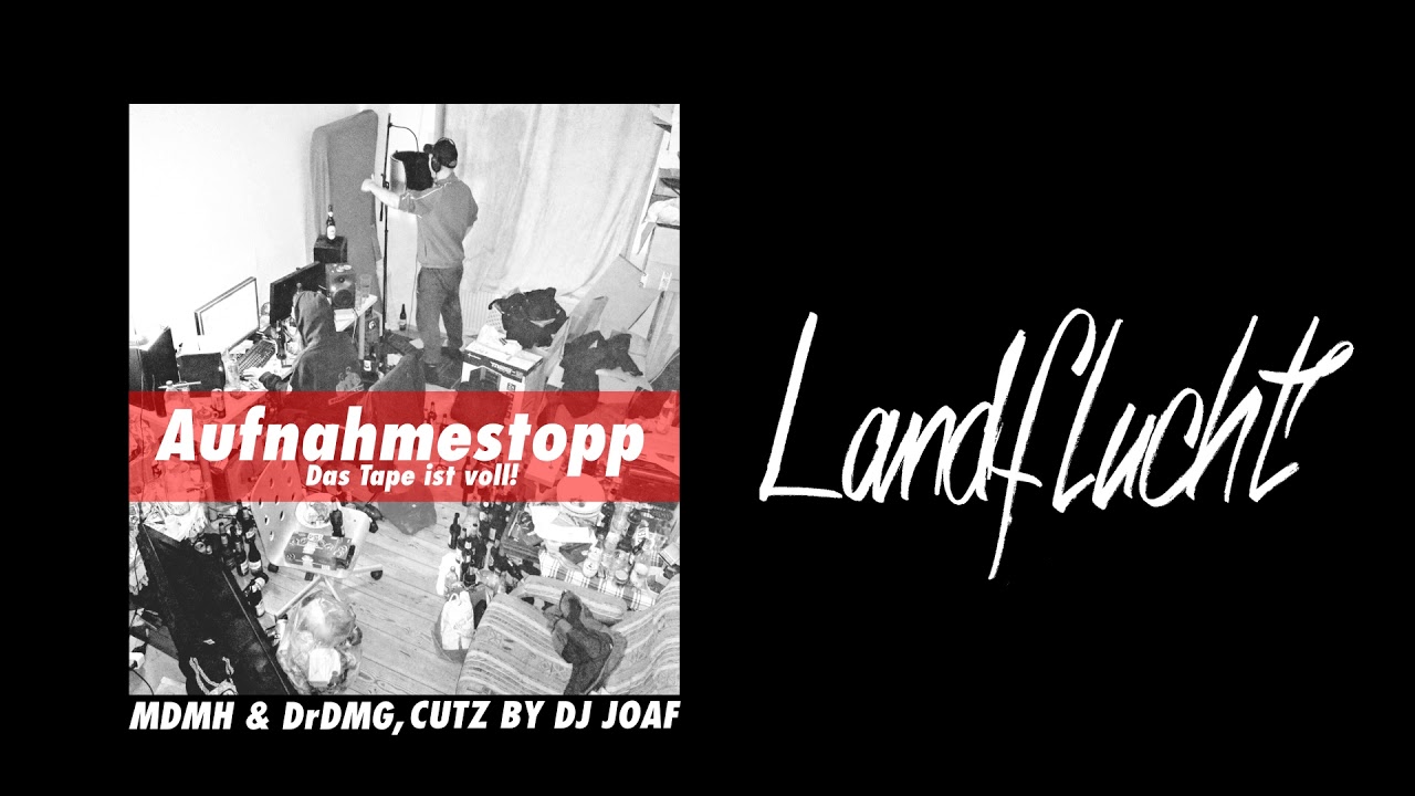 MDMH - Landflucht (prod. DrDmg / Cuts by DJ Joaf)