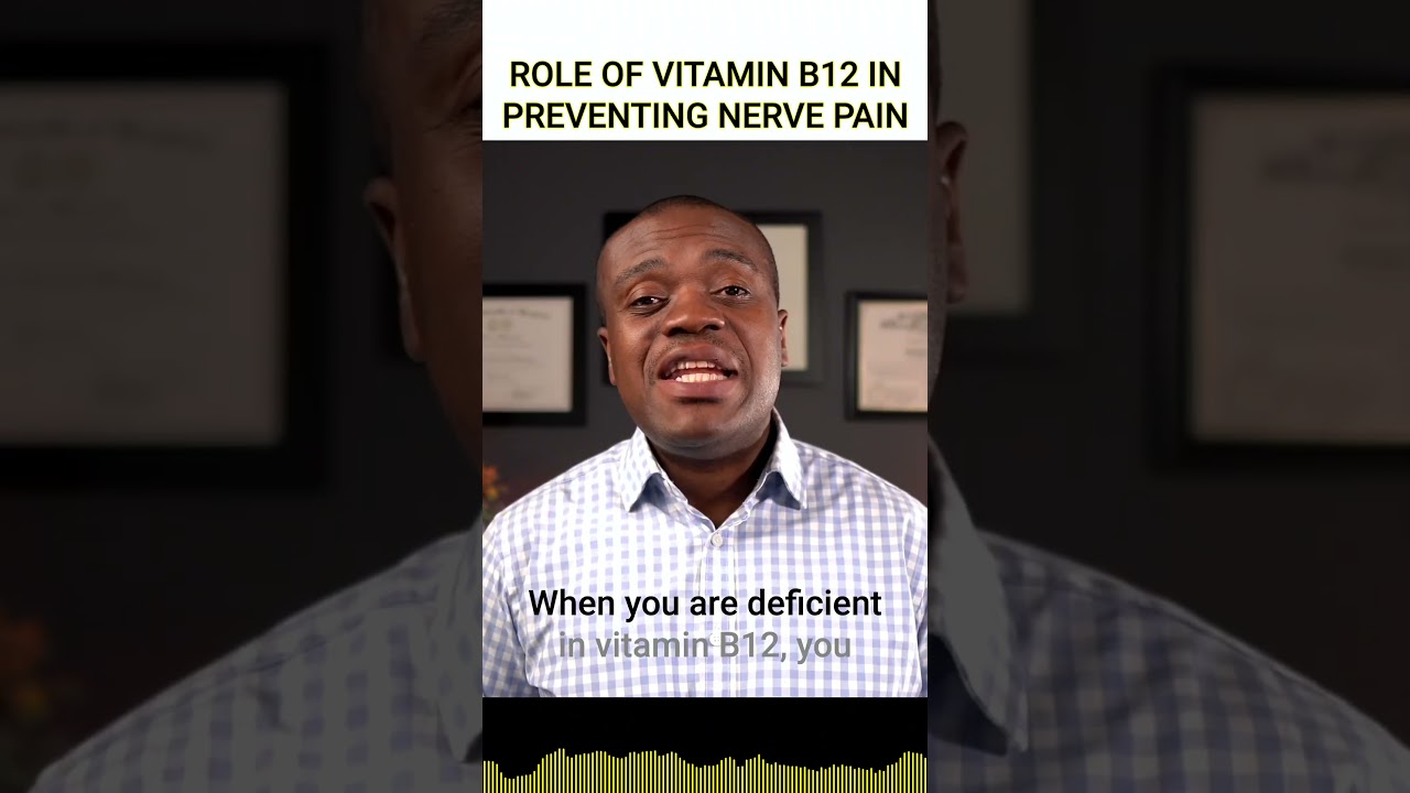 Role of Vitamin B12 in Preventing Nerve Pain