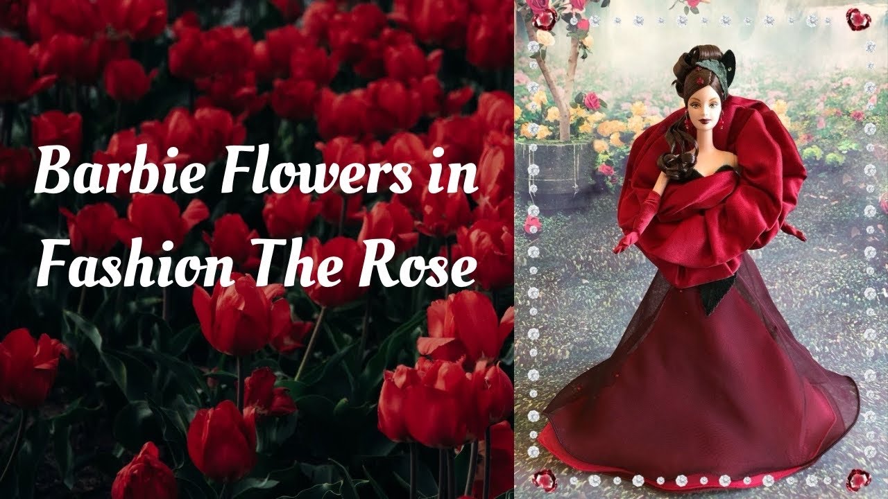 Barbie Flowers in Fashion The Rose Review