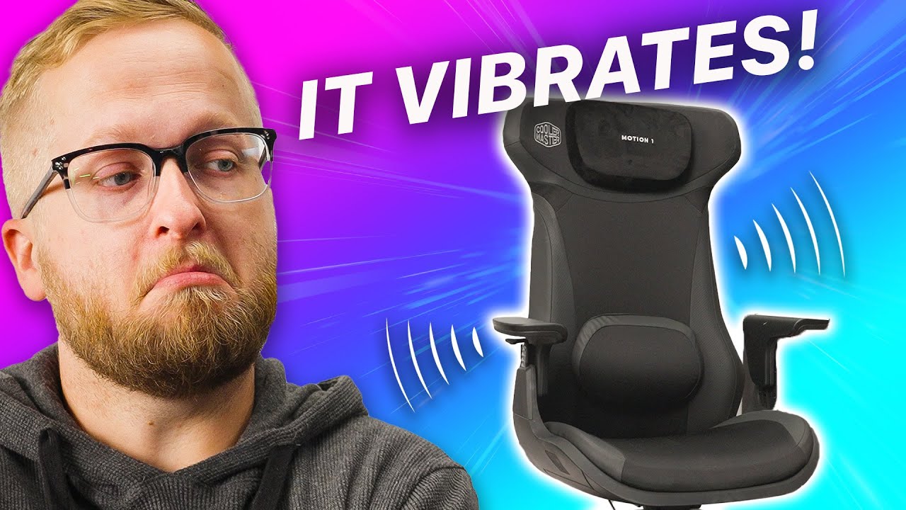 This Chair Vibrates. I'm Intrigued... - Cooler Master Motion 1