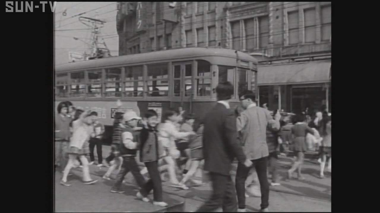 【さよなら神戸市電】～1971年3月放送　＃神戸市電  ＃電車 ＃鉄道 ＃昭和