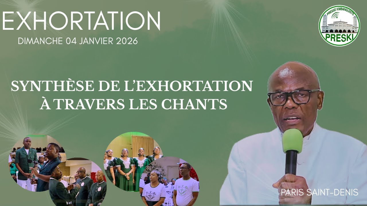 L’EXHORTATION RÉSUMÉ À TRAVERS LES CHANTS - DIMANCHE 04 JANVIER 2026