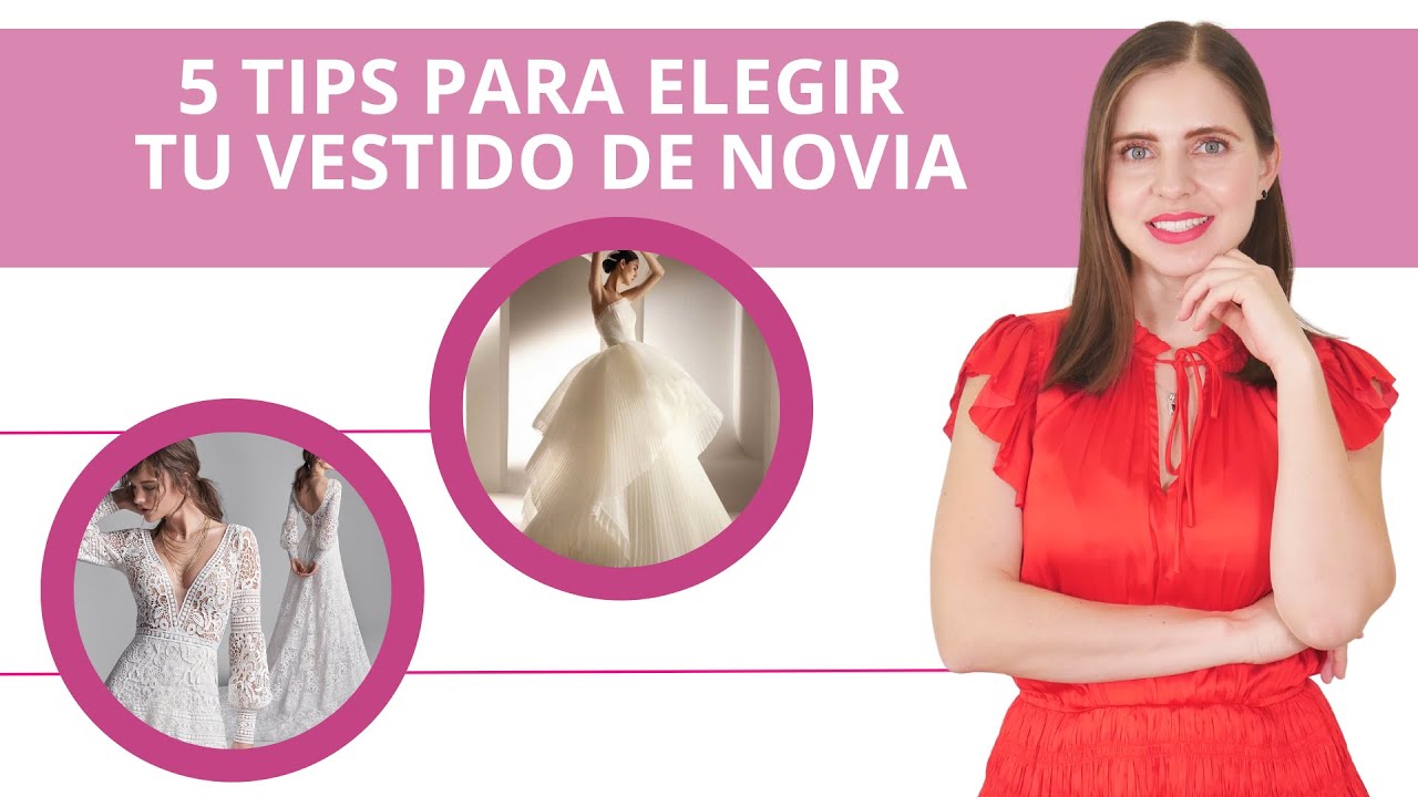 5 TIPS PARA ELEGIR TU VESTIDO DE NOVIA
