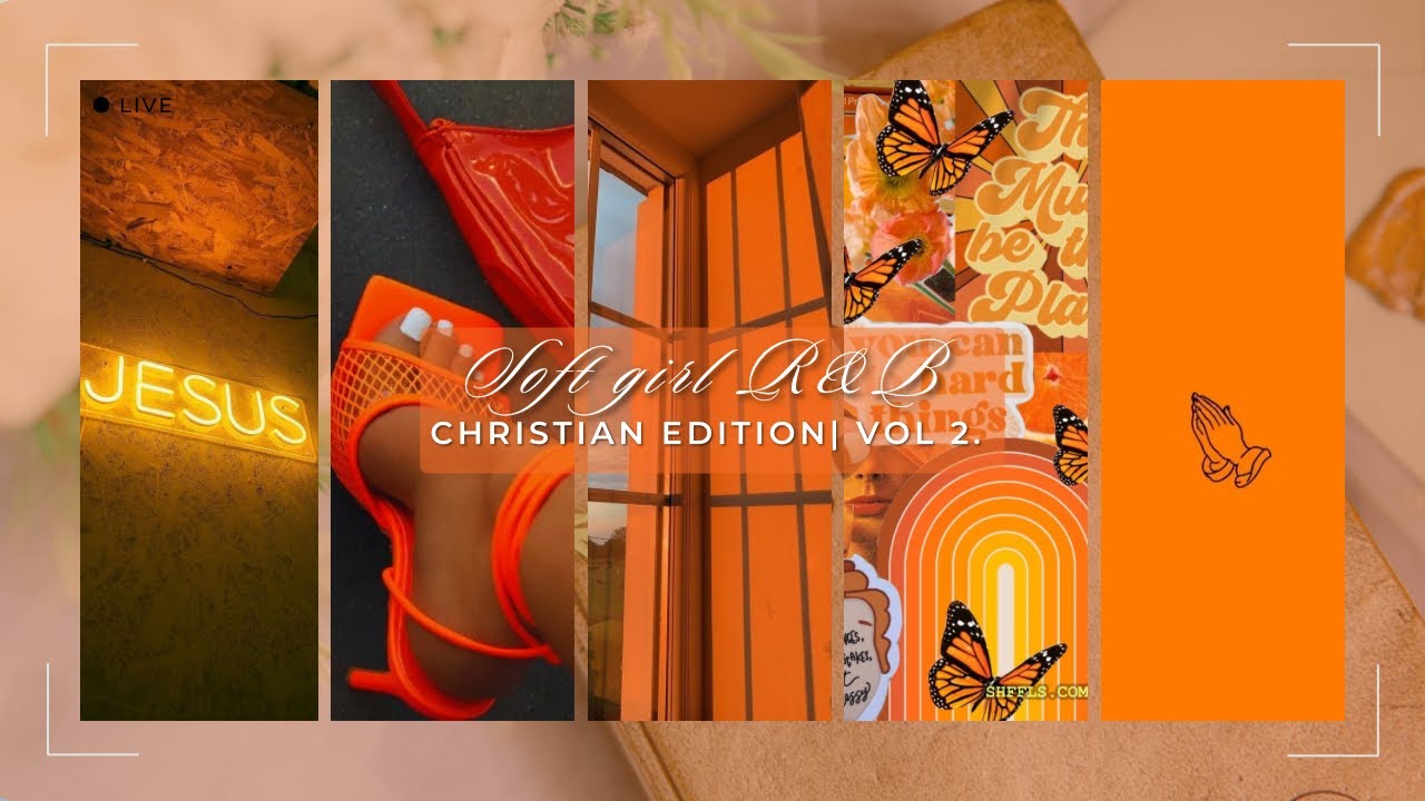 Christian R&B | Soft Christian Girl | summer 2k24 | Vol 2.