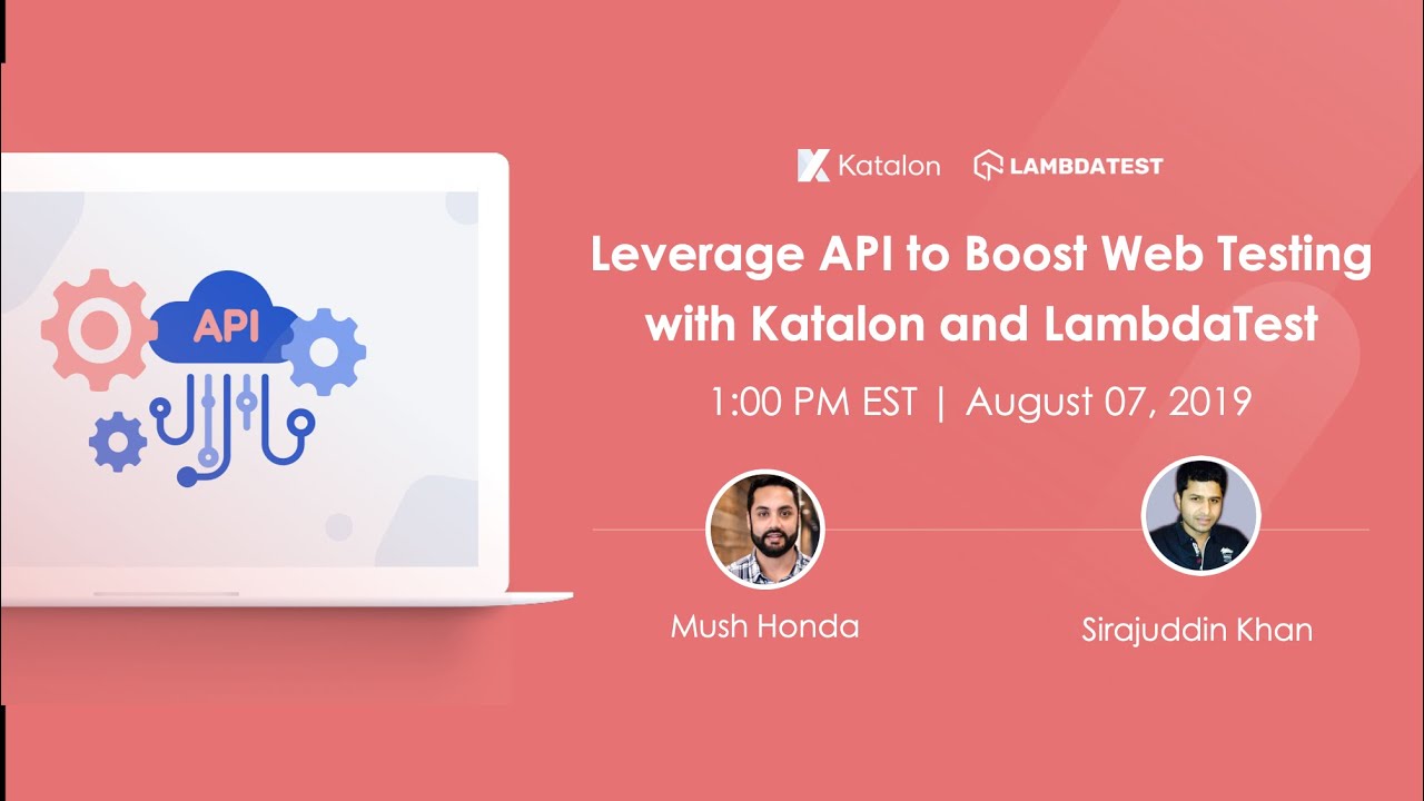 [Webinar] Leverage API to Boost Web Testing with Katalon and LambdaTest