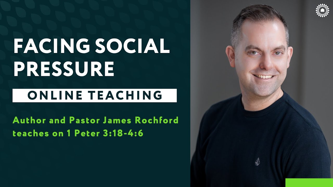 1 Peter 3:18-4:6 - Facing Social Pressure