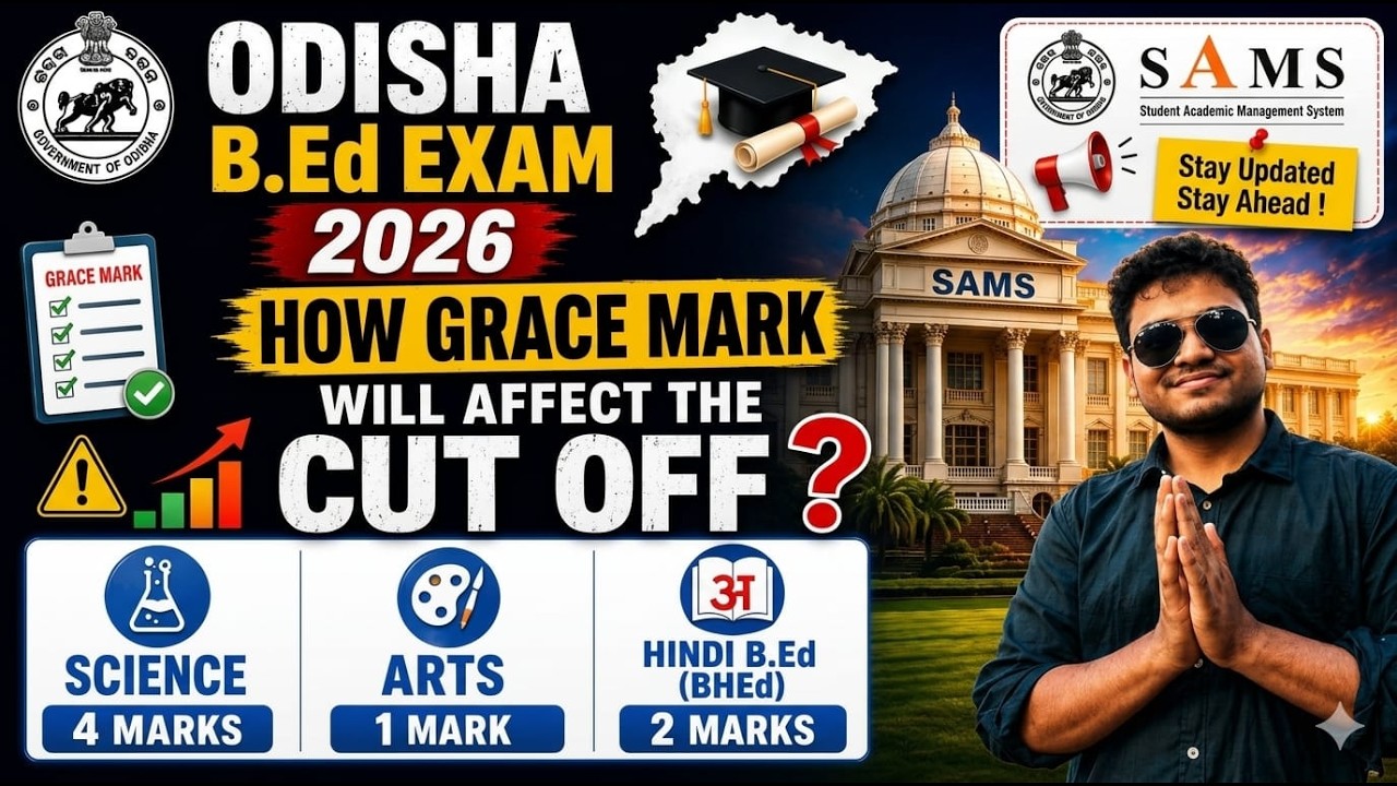ODISHA BED ADMISSION 2026|HOW GRACE MARK WILL AFFECT CUT OFF|#bedcutoff #bedadmission2026