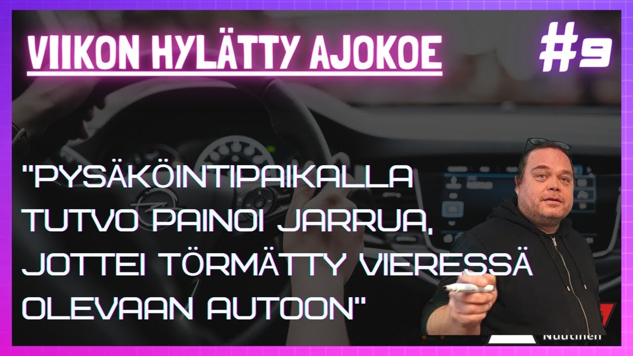 Viikon hyl&auml;tty ajokoe #9 | Pys&auml;k&ouml;inti paikalla tutvo painoi jarrua, jottei t&ouml;rm&auml;tty vieress&auml; olevaan