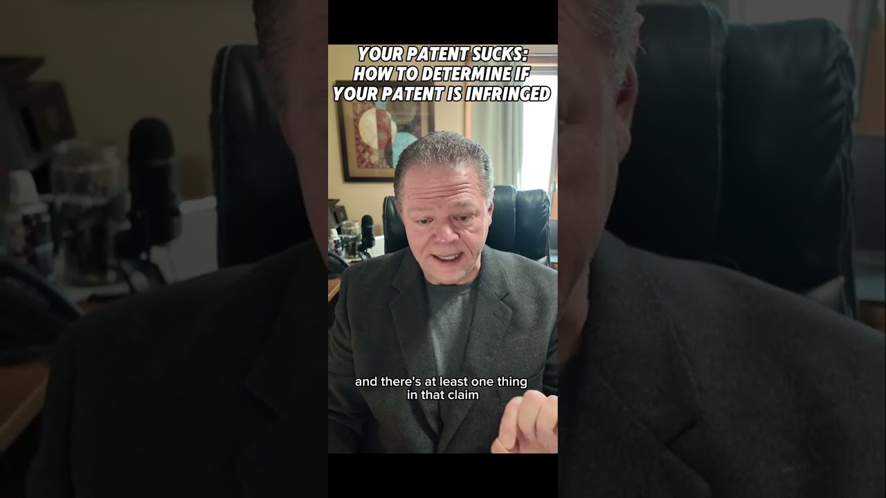Your patent sucks: how to determine if your patent is actually infringed